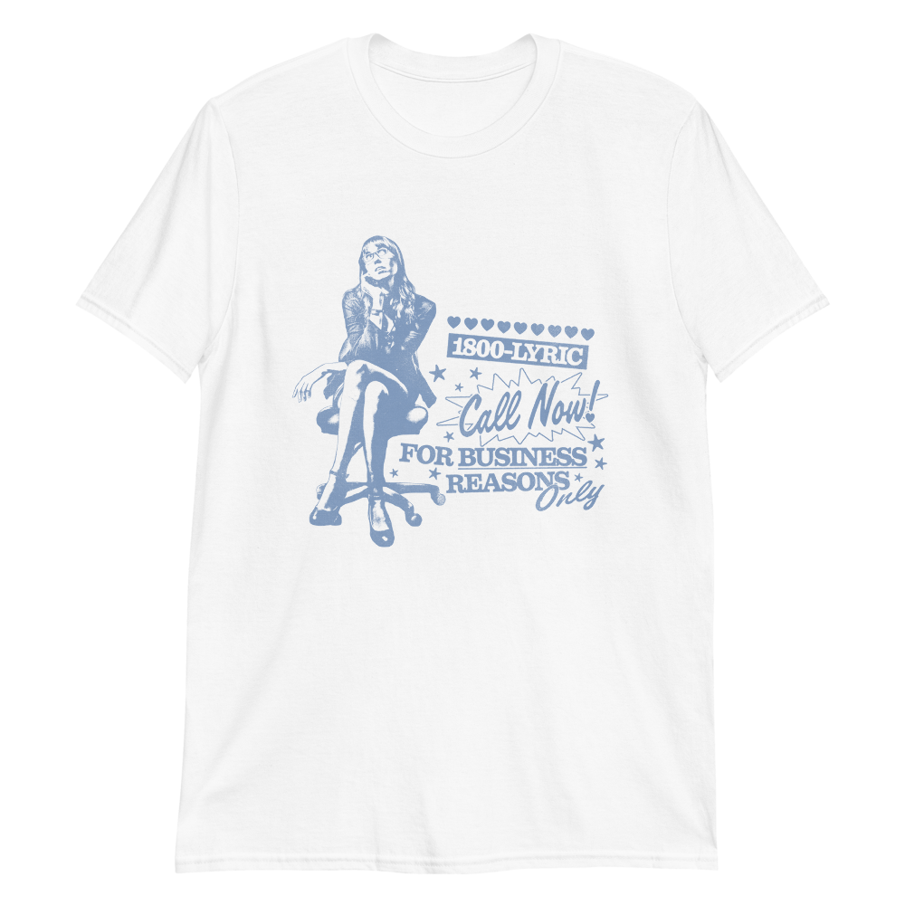 For Business Reasons T-shirt