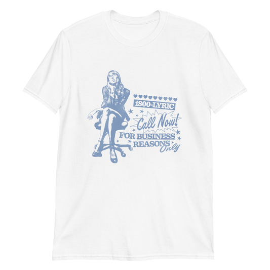 For Business Reasons T-shirt